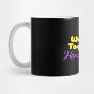 We Rise Together, Hand in Hand - Aesthetic Rainbow Vibe Essential Mug